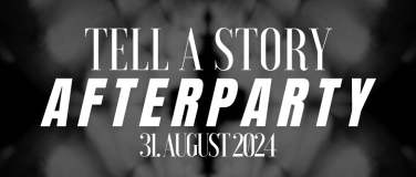Event-Image for 'Tell A Story Afterparty'