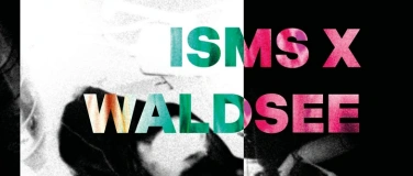Event-Image for 'ISMS x Waldsee 13.12.25'