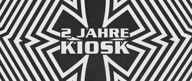 Event-Image for '2 JAHRE KIOSK'