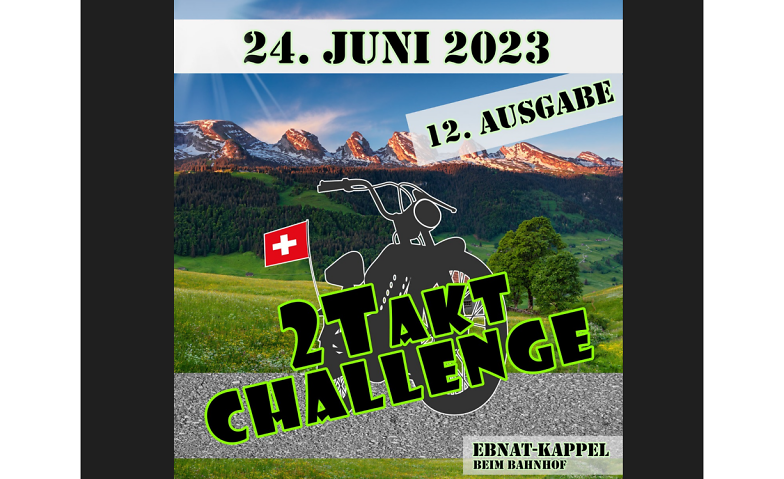 2 Takt Challenge 2023 Schuppe, Ebnaterstrasse 4, 9642 Ebnat-Kappel Tickets