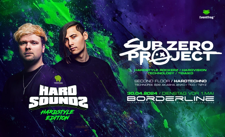Hardsoundz Hardstyle with Sub Zero Project Borderline, Hagenaustrasse 29, 4056 Basel Tickets