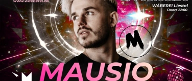 Event-Image for 'Mausio - DJ Night @W&Auml;BEREI'