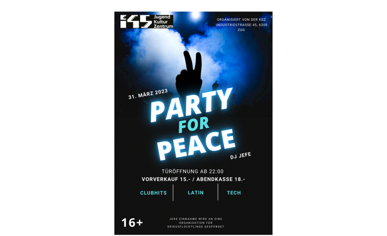 PARTY FOR PEACE industrie45 - Jugendkulturzentrum, Industriestrasse 45, 6300 Zug Tickets