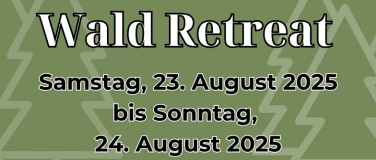 Event-Image for 'Wald Retreat - Deine AUSZEIT in der Natur'