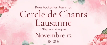 Event-Image for 'Cercle de Femmes I Cercle de Chants I Lausanne'