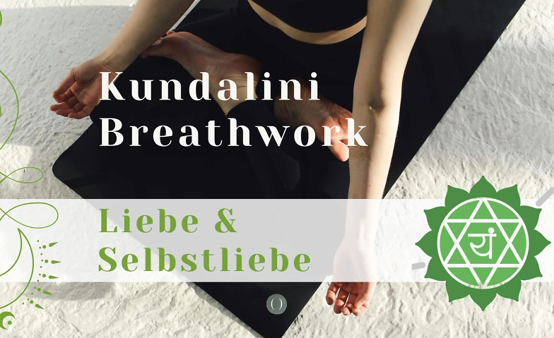 Kundalini Breathwork - Liebe & Selbstliebe