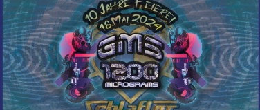Event-Image for '10 Jahre Schlaflos W/ GMS & 1200 Micrograms'