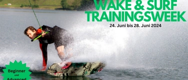 Event-Image for 'Wake & Surf Camp am Zürichsee (24. bis 28. Juni 2024)'