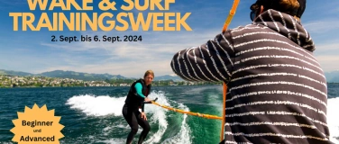 Event-Image for 'Wake & Surf Camp am Zürichsee (2. bis 6. Sept. 2024)'