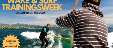 Event-Image for 'Wake & Surf Camp am Zürichsee (27. bis 31. Mai 2024)'