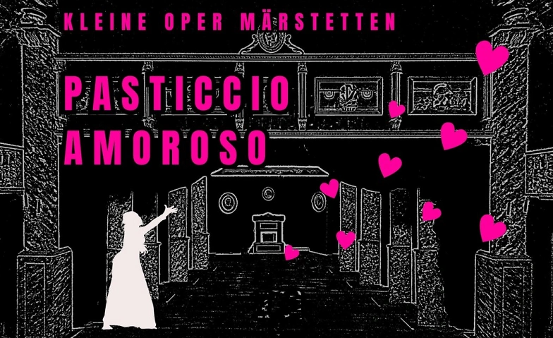 Event-Image for 'Pasticcio amoroso an der Oper Märstetten'