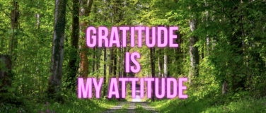 Event-Image for 'Gratitude is my Attitude -  Folge der Dankbarkeit'