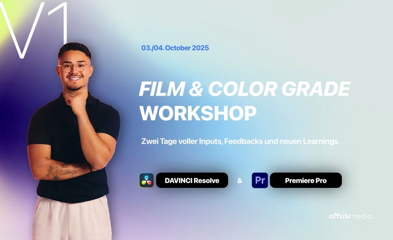 Intensiv-Workshop: Film & Color Grading (2 Tage) Offsite Lab, Neue Winterthurerstrasse 99, 8304 Wallisellen Tickets