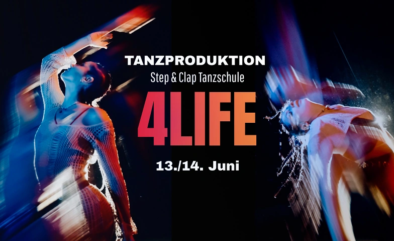 Event-Image for '4LIFE - Tanzproduktion STEP & CLAP TANZSCHULE'