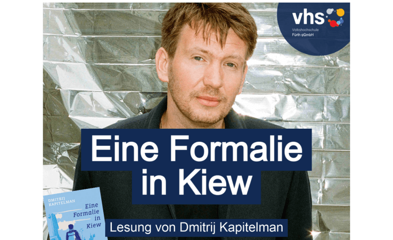 "Eine Formalie in Kiew" - Lesung mit Dmitrij Kapitelman Innenstadtbibliothek, Friedrichstraße 6a, 90762 Fürth Tickets