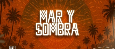 Event-Image for 'MAR Y SOMBRA'