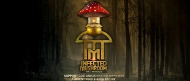 Event-Image for 'INFECTED MUSHROOM'