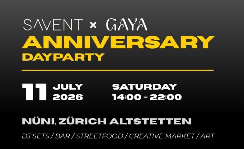 3 JAHRE SAVENT DAYPARTY N&uuml;ni, Z&uuml;rich Tickets