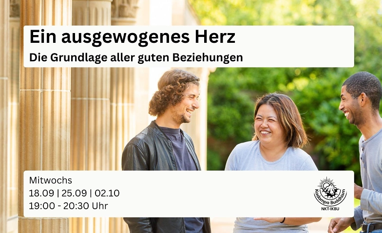 Meditation und Vortrag 'Ein ausgewogenes Herz, die Grundlage ${singleEventLocation} Tickets