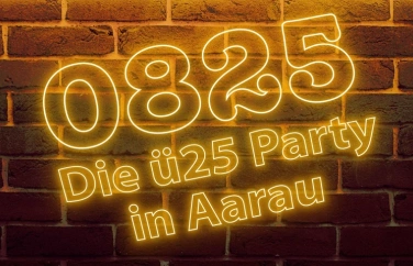 Event-Image for '0825 - Die &uuml;25 Party in Aarau'