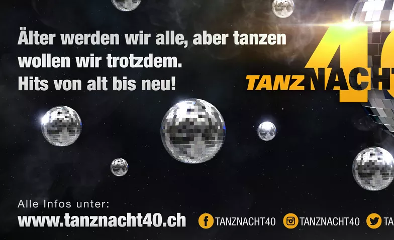 Tanznacht40 Soho Kosmos, Wangenstrasse 45, 4537 Wiedlisbach Tickets