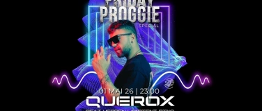 Event-Image for 'FRIDAY PROGGIE w/ QUEROX LIVE'