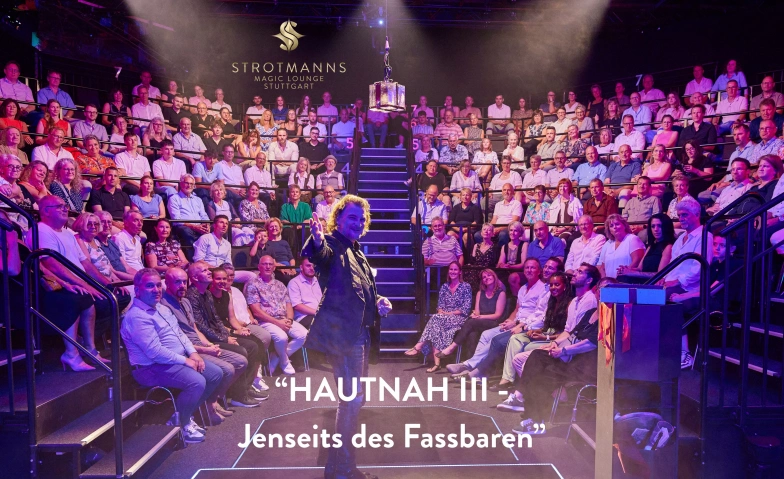 Event-Image for 'HAUTNAH III &ndash; Jenseits des Fassbaren - Zaubershow Stuttgart'