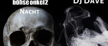 Event-Image for 'B&ouml;hse Onkelz Nacht mit Dj Dave'