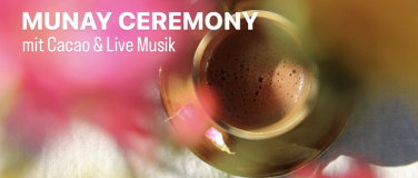 Event-Image for 'MUNAY CEREMONY mit Cacao & Live Musik  ZÜRICH'