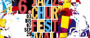 Event-Image for '6. JazzChurFestival - Tag 4'