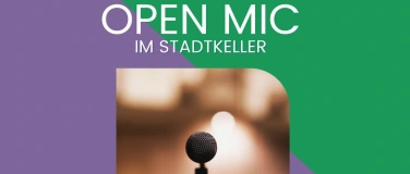 Event-Image for 'Open Mic im Stadtkeller Dietikon'