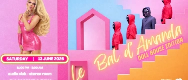 Event-Image for 'LE BAL D&rsquo;AMANDA &mdash; Doll House Edition'