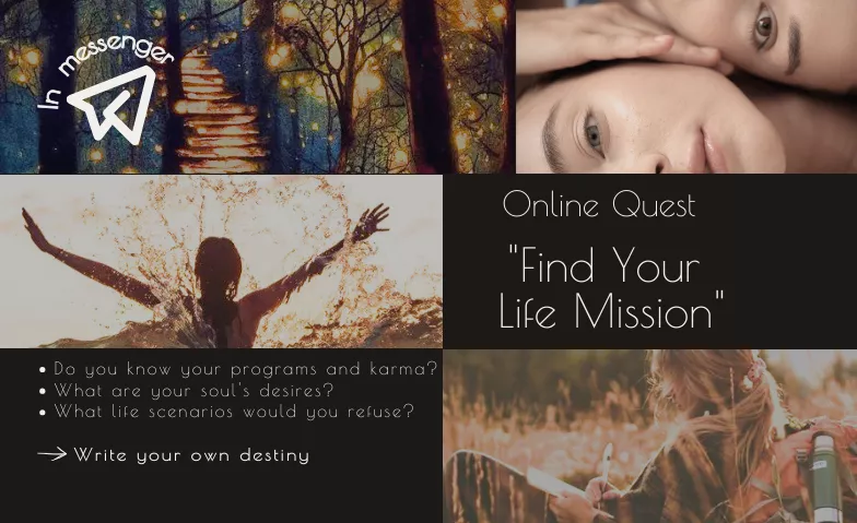 QUEST "FIND YOUR LIFE MISSION & DESTINY" Online-Event Billets