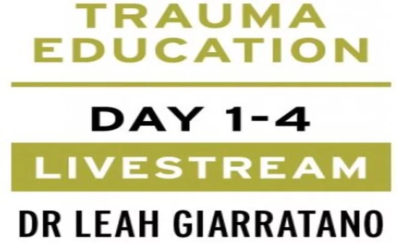Treating PTSD + Complex Trauma with Dr Leah Giarratano Online-Event Tickets