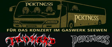 Event-Image for 'Pertness Fan - Bus ans Tankard / Pertness Konzert in Seewen'