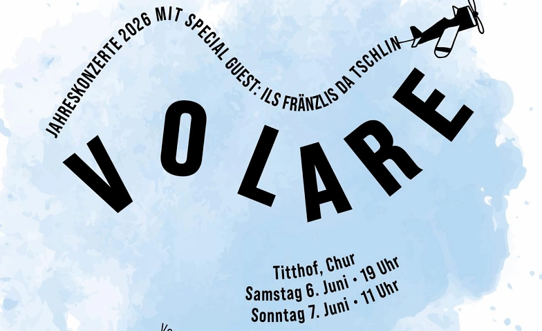 VOLARE: Konzerte 26 STIMMWERKBANDE + Ils Fr&auml;nzlis da Tschlin Billets