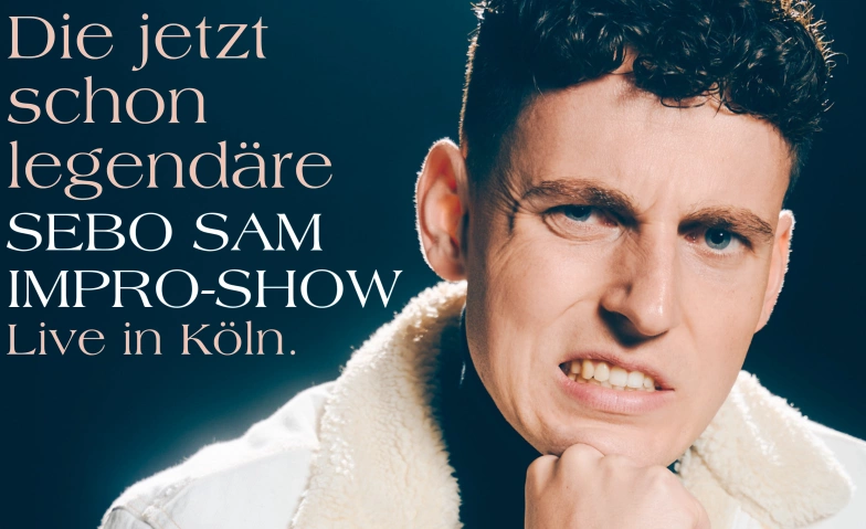 DIE JETZT SCHON LEGENDÄRE SEBO SAM IMPRO-SHOW #1 ATELIER THEATER, Roonstraße 78, 50674 Köln Tickets