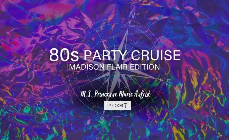 80s Party Cruise - Madison Flair Edition Tickets