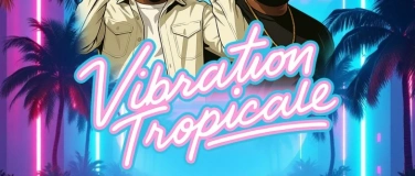 Event-Image for 'Vibration Tropicale'