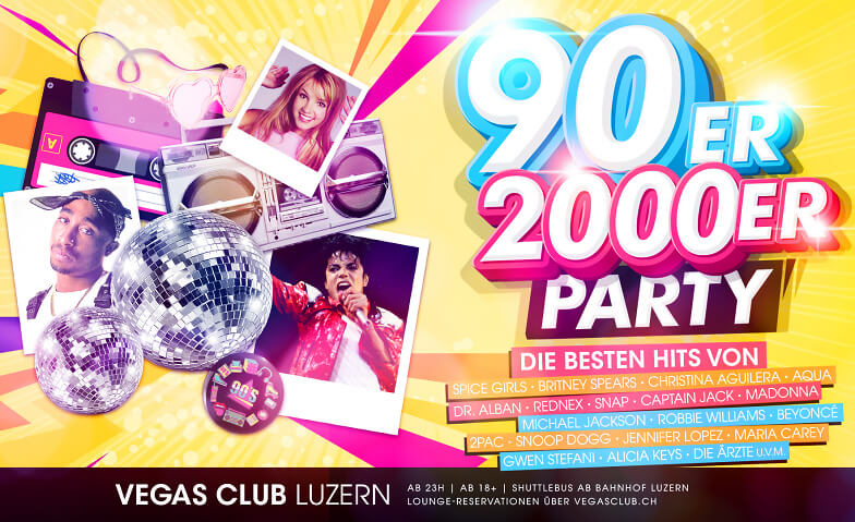 90er & 2000er Party VEGAS Club Luzern, Ringstrasse 23, 6010 Kriens Tickets
