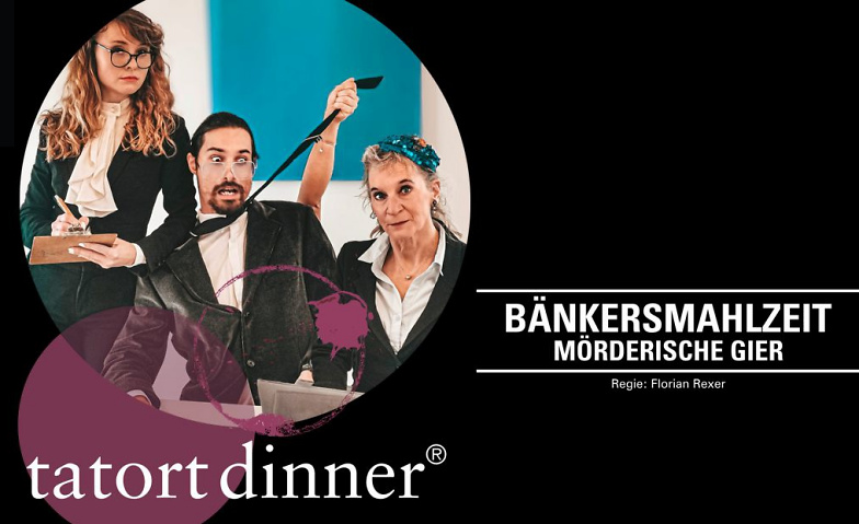 Tatort Dinner  "Bänkersmahlzeit mörderische Gier" Gasthof Bären, Städtchen 16, 4663 Aarburg Tickets