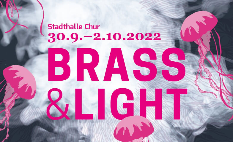 Brass & Light Stadthalle Chur, Weststrasse 5, 7000 Chur Tickets