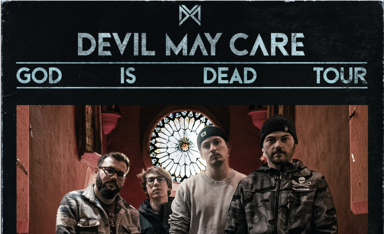 DEVIL MAY CARE | God Is Dead Tour Rockfact Music Club, Tramstrasse 66, 4142 Münchenstein Tickets