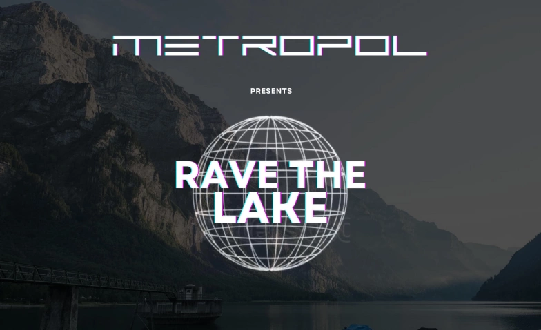 Event-Image for 'Metropol presents: Rave The Lake'