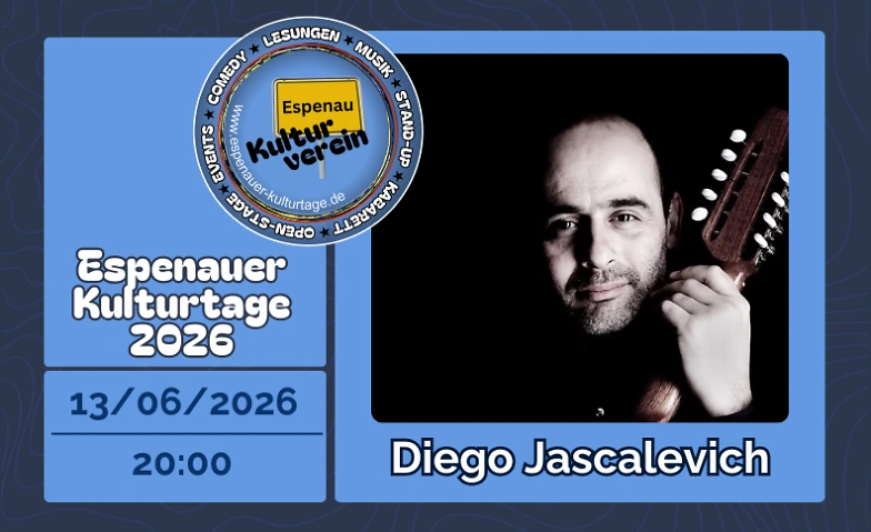 Espenauer Kulturtage 2026 - Diego Jascalevich Tickets