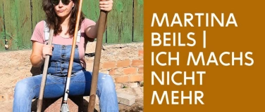 Event-Image for 'Martina Beils - Ich mach’s nicht mehr'