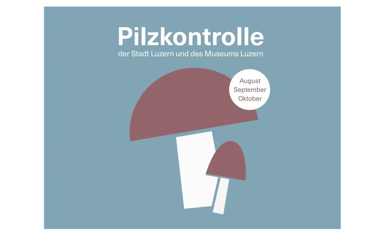 Event-Image for 'Öffentliche Pilzkontrolle der Stadt Luzern'