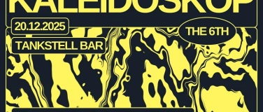 Event-Image for 'KALEIDOSKOP THE 6TH x TANKSTELL'