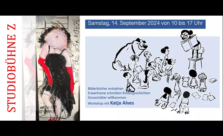 Workshop Kinderbuchschreiben mit Katja Alves Studiobühne Z,  Unterdorfstrasse 12, 8311 Brütten Billets
