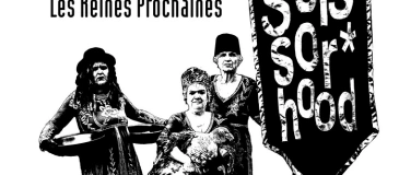 Event-Image for 'Les Reines Prochaines – «Scisser*hood»'